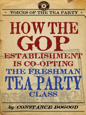 cover image of How the GOP Establishment Is Co-Opting the Freshman Tea Party Class
